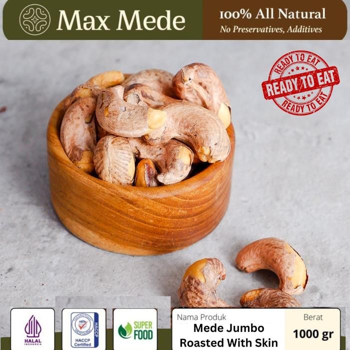 

Max Mede Snack Kacang Mede JUMBO OVEN Roasted Cashew Nuts with Skin Terlaris