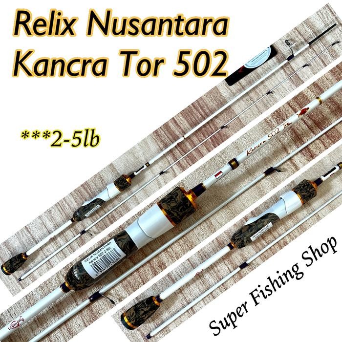 Joran Relix Nusantara Kancra 502 TOR
