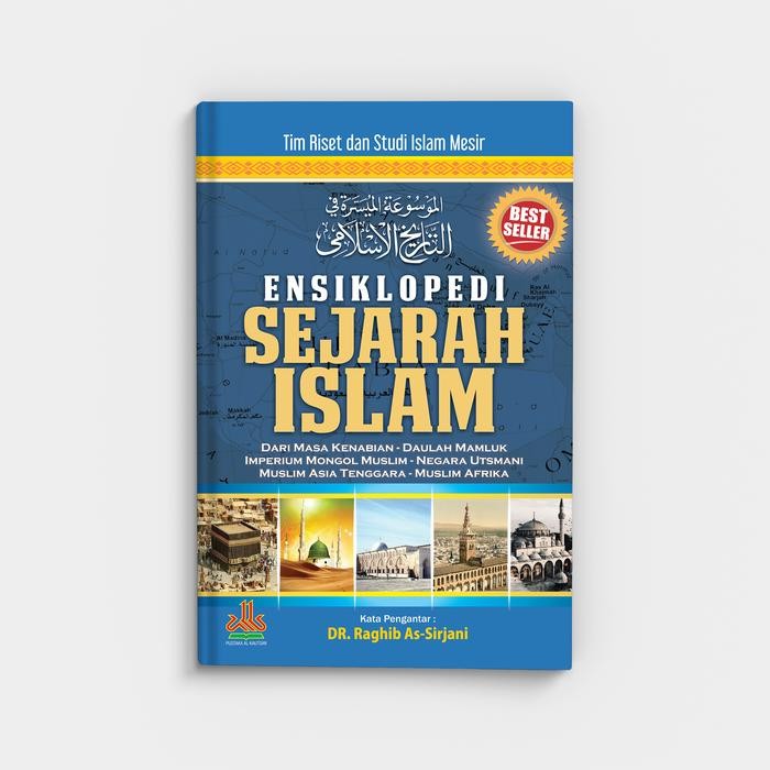 

Buku Sejarah Islam Ensiklopedi Sejarah Islam : Dari Masa Kenabian Hingga Masa Kontemporer Hard Cover