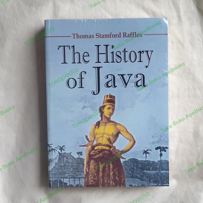 

Thomas Stamford Raffles - The History of Java (ORI/Asli)