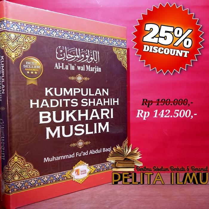 

PROMO BUKU AL-LU'LU' WAL MARJAN - KUMPULAN HADITS SHAHIH BUKHARI MUSLIM READY