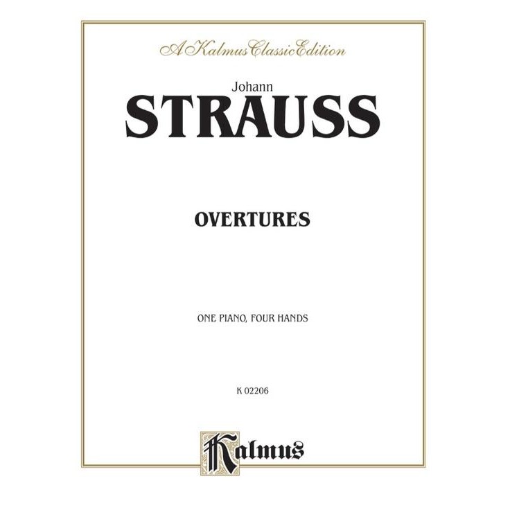 Kalmus - Strauss: Overtures (1 Piano, 4 Hands)