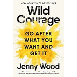 

New Release_Eng/Indo_Wild Courage: Go After What You Want and Get It