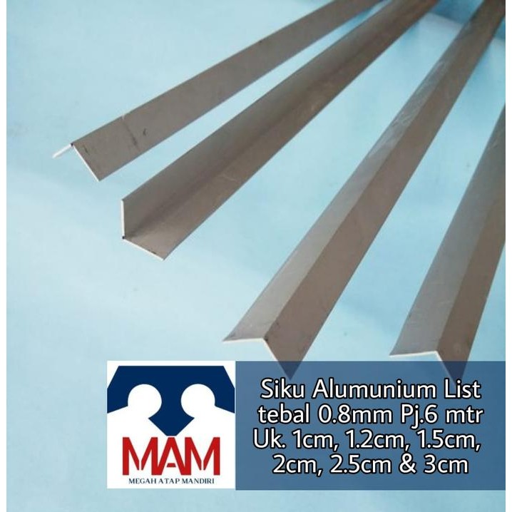 PREMIUM SIKU ALUMUNIUM LIST 0.8MM PJ.6 MTR UNTUK LIS MEJA/ETALASE DSB