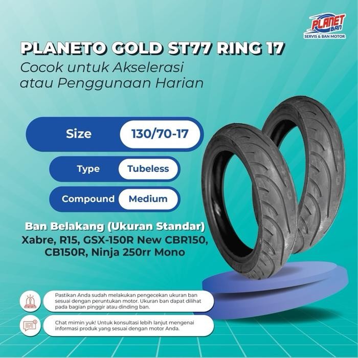 Planeto Gold ST77 - 130/70 Ring 17 (Ban Motor Xabre, R15, GSX-R150, GSX150R, New CBR150, CB150R,