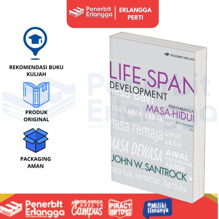 

[Erlangga Official] Buku Referensi Mahasiswa: Life Span Development Jilid 2 Edisi 13 - Santrock