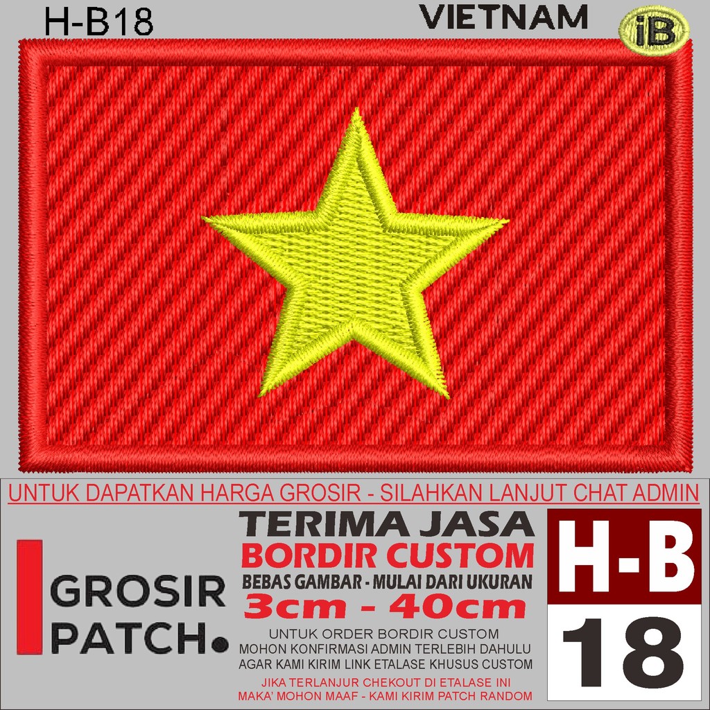 FL-18 PATCH BORDIR LOGO H-B18  VIETNAM FLAG/BENDERA