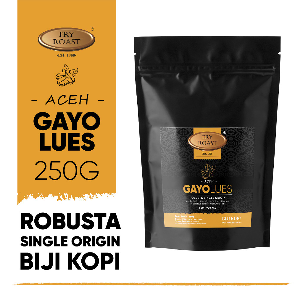 

KOPI ROBUSTA ACEH GAYO LUES 250 GRAM (BIJI/BUBUK)