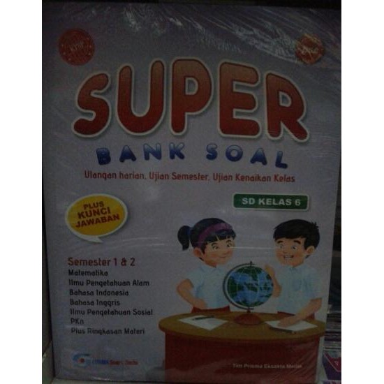 

Buku Super Bank Soal Ulangan Harian ujian Semester Kelas 6