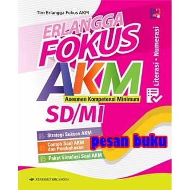 

Buku Erlangga Fokus Akm Asesmen Kompetensi Minimum SD-MI