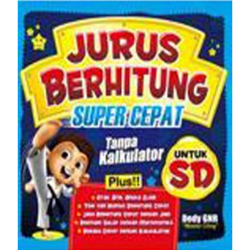 

Buku Jurus Berhitung Super Cepat Tanpa Kalkulator Untuk Sd