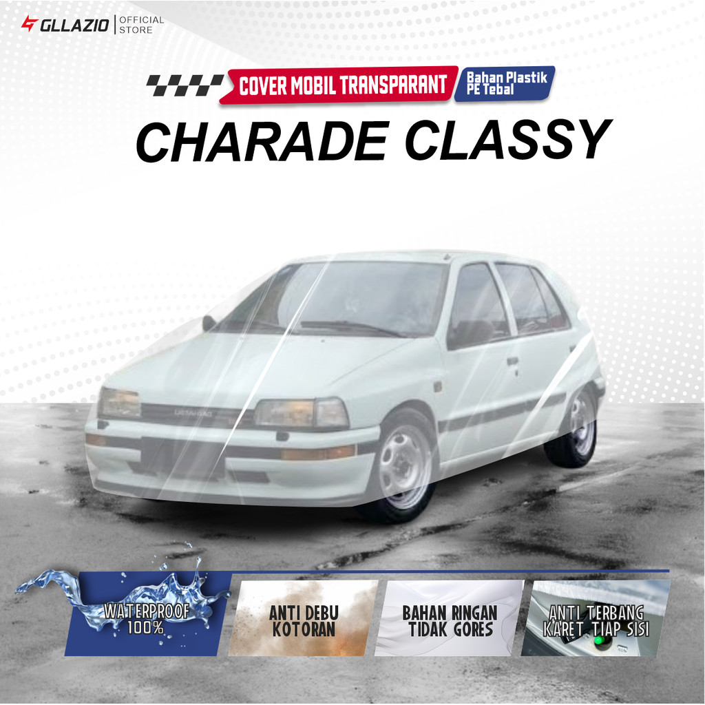 Body Cover Mobil Charade Classy Transparan / Sarung Mobil Daihatsu Charade Classy Plastik / selimut 