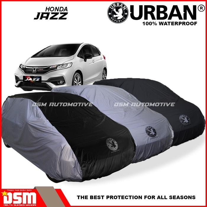 PREMIUM Urban / Cover Mobil Honda Jazz (Semua Type Dan Tahun) Waterproof / Sarung Mobil