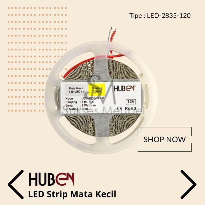 LED-2835-120 - HUBEN / LED STRIP MATA KECIL / LED STRIP 2835 120 MATA KECIL HUBEN