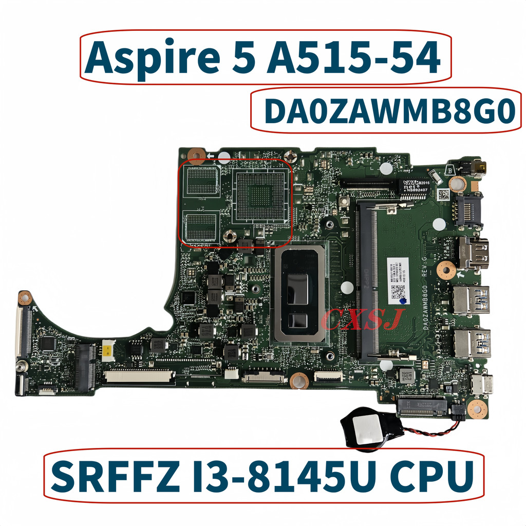 DA0ZAWMB8G0 DA0ZAWMB8E0 For Acer Aspire 5 A515-54 Laptop Motherboard W/ SRFFZ I3-8145U CPU 4GB-RAM D
