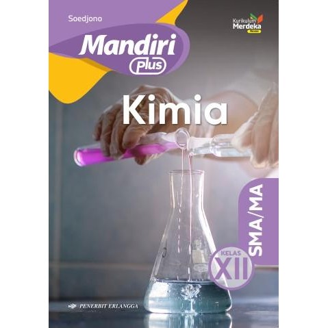 BUKU ERLANGGA (NEW ORIGINAL) SOAL MANDIRI PLUS KIMIA SMA KELAS 12 KURIKULUM MERDEKA