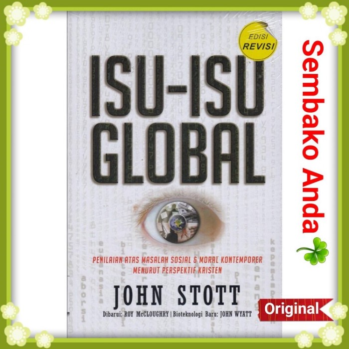 

Ready Isu-Isu Global. John Stott. Masalah Sosial & Moral Kontemporer Kristen