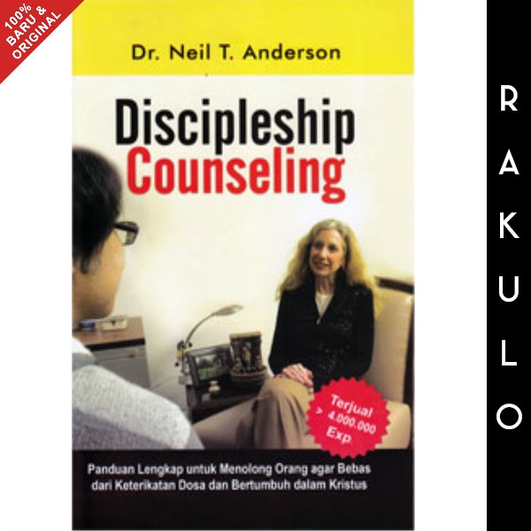 

Ready Buku Discipleship Counseling - Dr. Neil T. Anderson