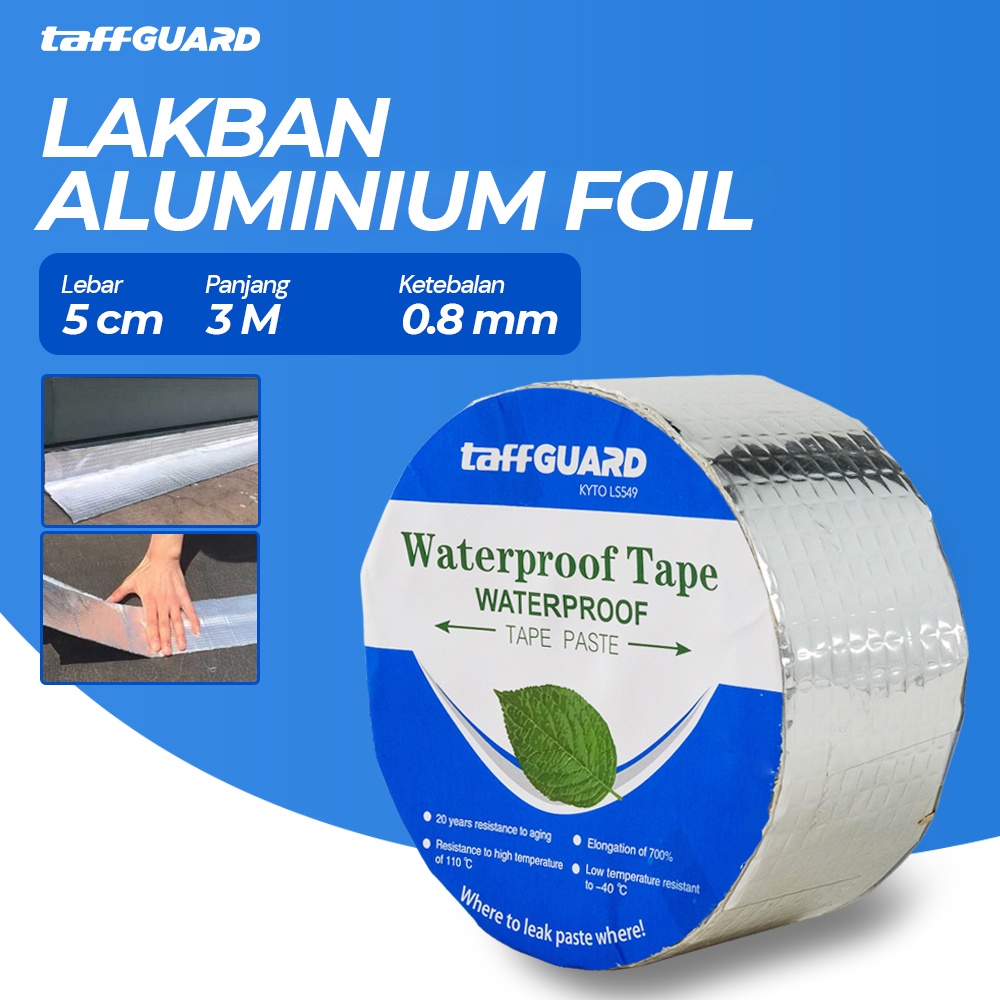 

TaffGUARD KYTO Lakban Aluminium Foil Butyl 0.8mm Waterproof 5cmx3M - LS549