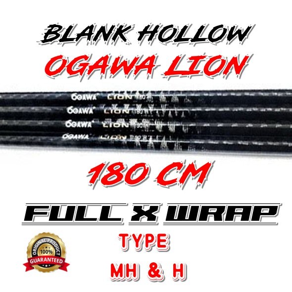 blank carbon ogawa lion h mh panjang 180 cm  full x wrap bahan custom joran galatama action kaku gra