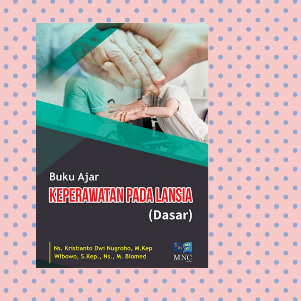 Buku Ajar Keperawatan Pada Lansia
