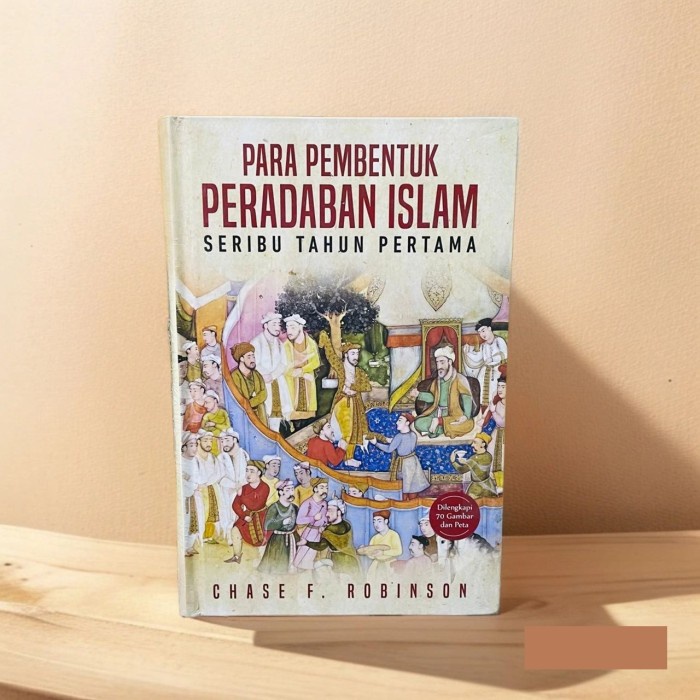 

PROMO! Para Pembentuk Peradaban Islam Seribu Tahun Pertama (Hard Cover)