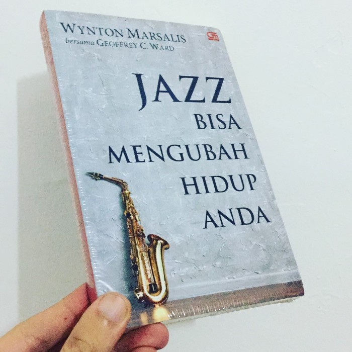 

Jazz Bisa Mengubah Hidup Anda