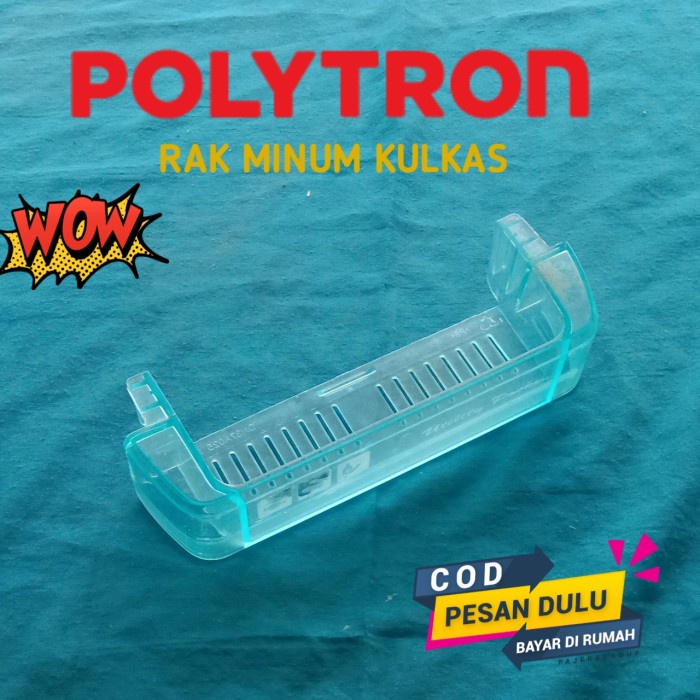 <<<<<] RAK MINUM KULKAS POLYTRON ORIGINAL