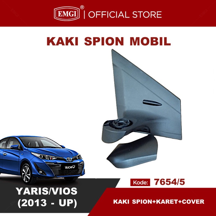 EMGI - Kaki Spion Mobil Yaris Vios 2013 2014 2015 2016 2017 2018 2019 2020 2021 2022 2023