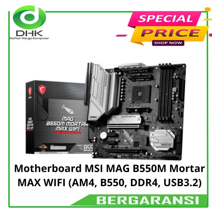 BISA GOSEND MOTHERBOARD MSI MAG B550M MORTAR MAX WIFI (AM4, B550, DDR4, USB3.2) KUALITAS TERBAIK