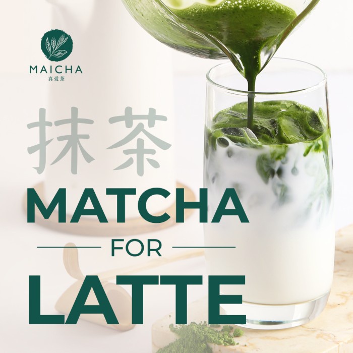 

Matcha for Latte - Maicha's Recommendation