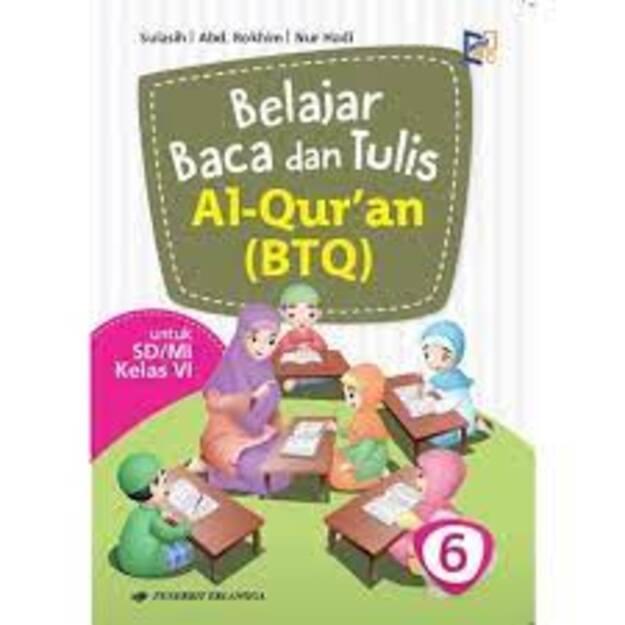 

SALE !!! ERLANGGA - BELAJAR BACA DAN TULIS AL-QURAN (BTQ) KLS6/K13 READYY