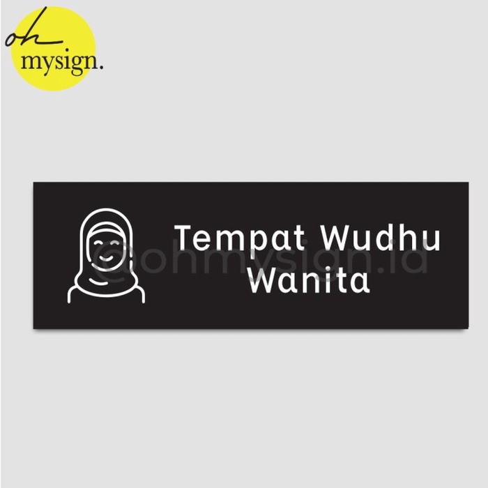STOK AMAN SIGN BOARD TEMPT WUDHU WANITA SIGNAGE WUDHU WANITA SIGN WUDHU KODE 118