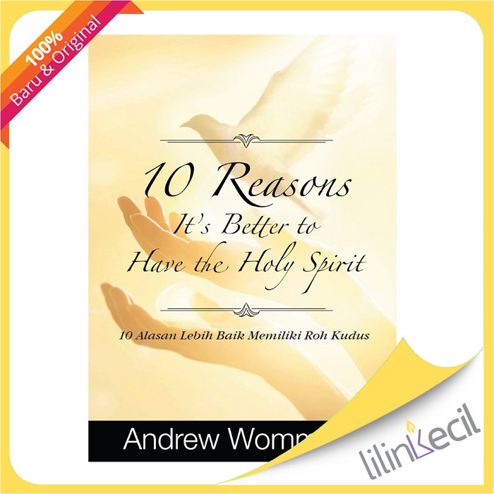 

Buku 10 Alasan Lebih Baik Memiliki Roh Kudus - Andrew Wommack
