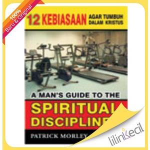 

Buku A Guide To Spiritual Disciplines - Terjemahan (Patrick Morley)