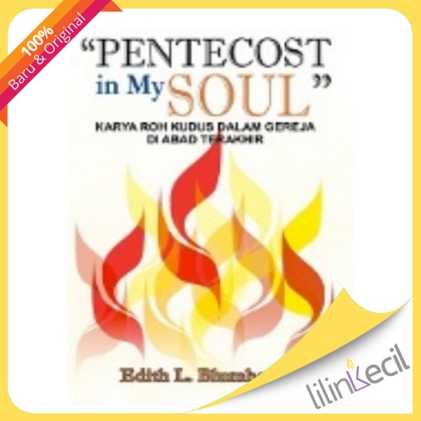 

Buku Pentecost In My Soul - Edith L. Blumhofer