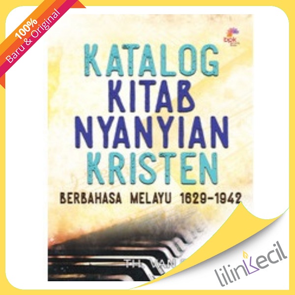 

Buku Katalog Kitab Nyanyian Kristen Berbahasa Melayu 1629-1942