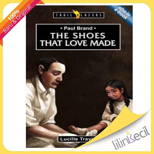 

Buku Paul Brand : The Shoes That Love Made (Lucille Travis)