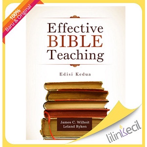 

Buku Pengajaran Alkitab Yang Efektif - Edisi Kedua (James C. Wilhoit)