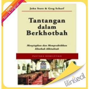 

Tantangan Dalam Berkhotbah (John Stott & Greg Scharf)