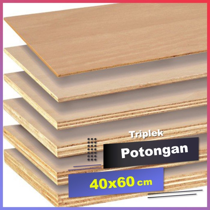 triplek potongan 40x60 tebal 3-18mm