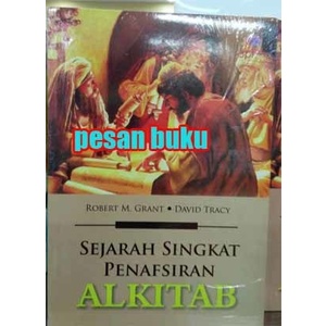 

Buku Sejarah Singkat Penafsiran Alkitab (Robert M. Grant & David Trac