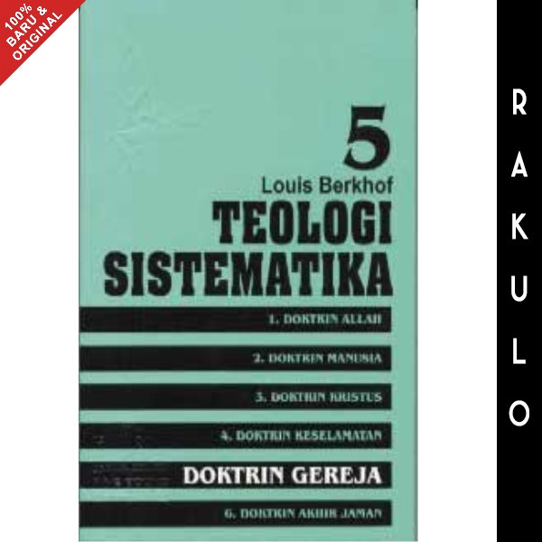 

Buku Teologi Sistematika 5: Doktrin Gereja - Louis Berkhof