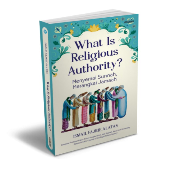 

Buku Mizan What Is Religious Authority - Ismail Fajrie Alatas