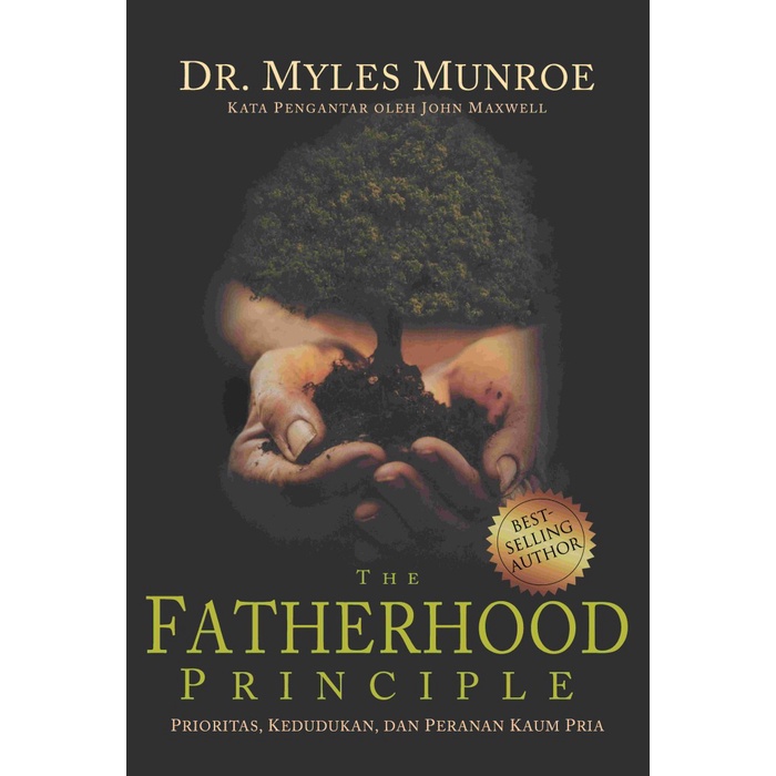 

The Fatherhood Principle -Myles Munroe