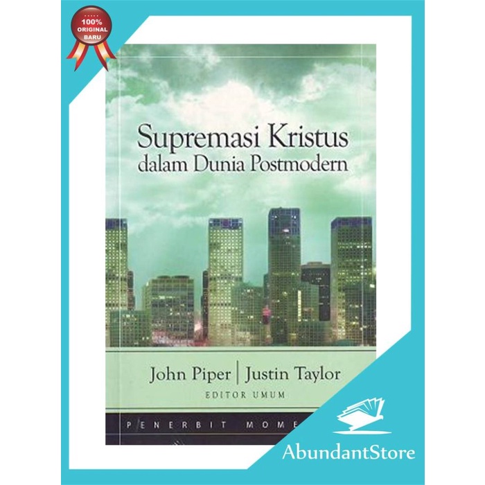 

Buku Supremasi Kristus Dalam Dunia Postmodern - John Piper