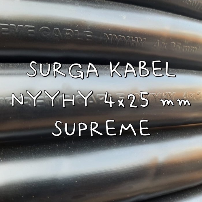 NYYHY 4x25 mm SUPREME/ KABEL SERABUT NYYHY 4 x 25/ KABEL NYYHY 4x25