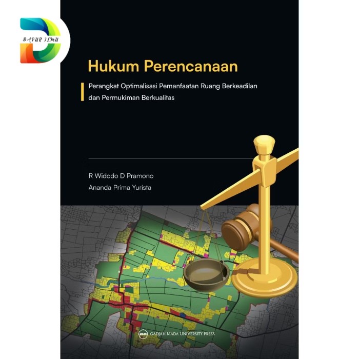 

Produk Terbaru Buku Hukum Perencanaan: Perangkat Optimalisasi Pemanfaatan Ruang Berke Packing Aman