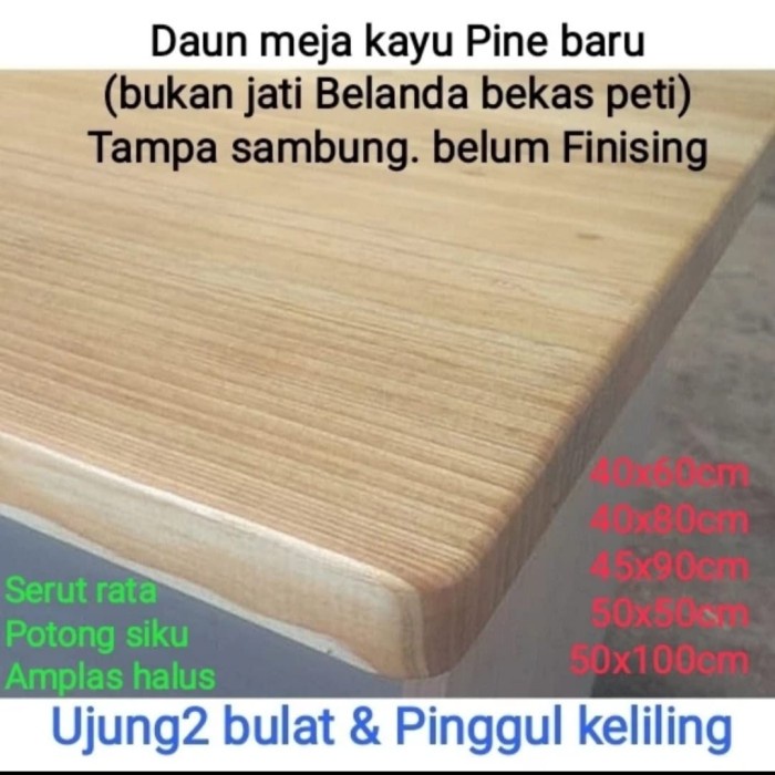Daun Meja Kayu Top Table Pine Baru. Bukan Jati Belanda Bekas Palet