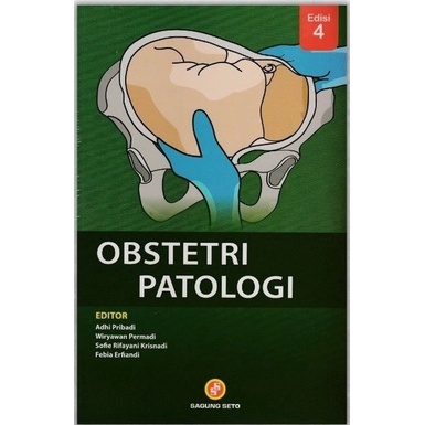 Sale Terbatas [Original] Obstetri Patologi Unpad Edisi 4 - Adhi Pribadi